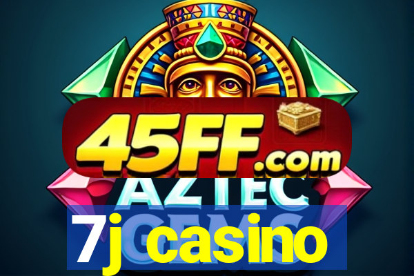7j casino